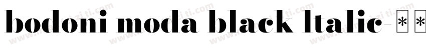 bodoni moda black ltalic字体转换